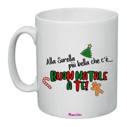 tazza in ceramica con dedica natalizia alla sorella più bella