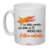 Tazza in ceramica con frase: la stella cometa piuu' bella sei tu amore mio..M 8x10