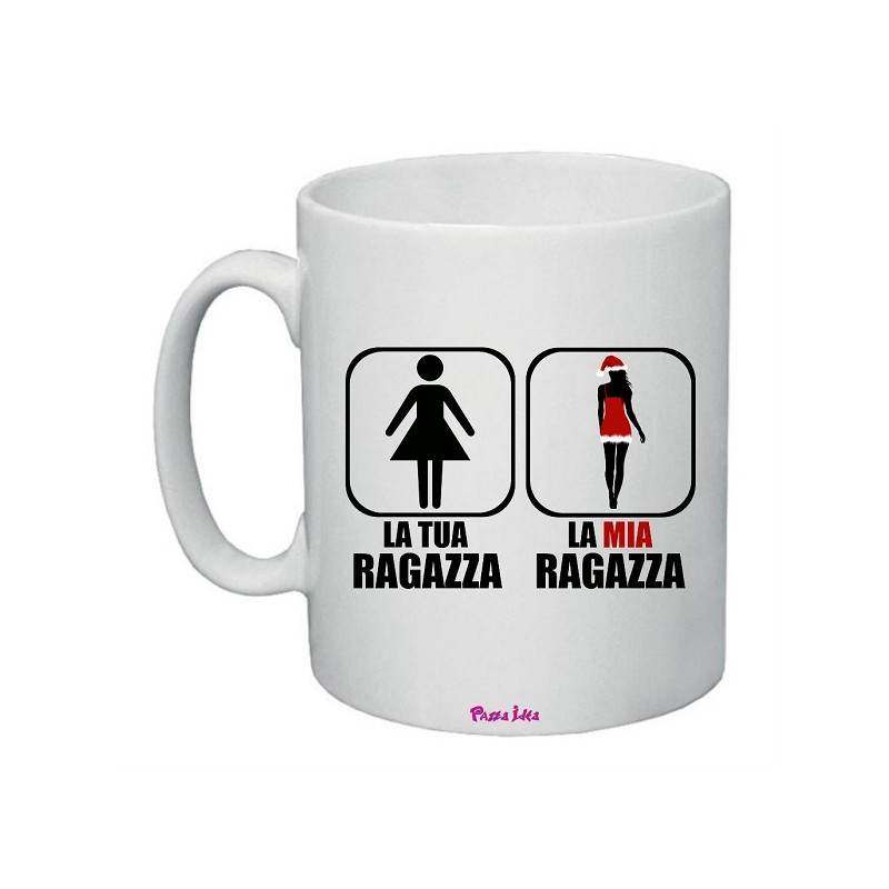 Tazza in ceramica con frase: la tua ragazza la mia ragazzaM 8x10