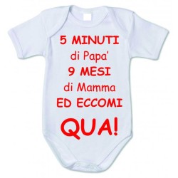 Body primi mesi personalizzati  5 inuti di papà 9 mesi di mamma ed eccomi qua