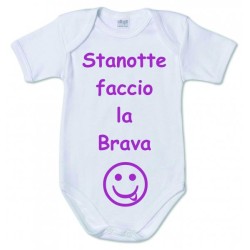 Body primi mesi personbalizzati con scritta  stanotte faccio la brava