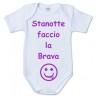 Body primi mesi personbalizzati con scritta  stanotte faccio la brava