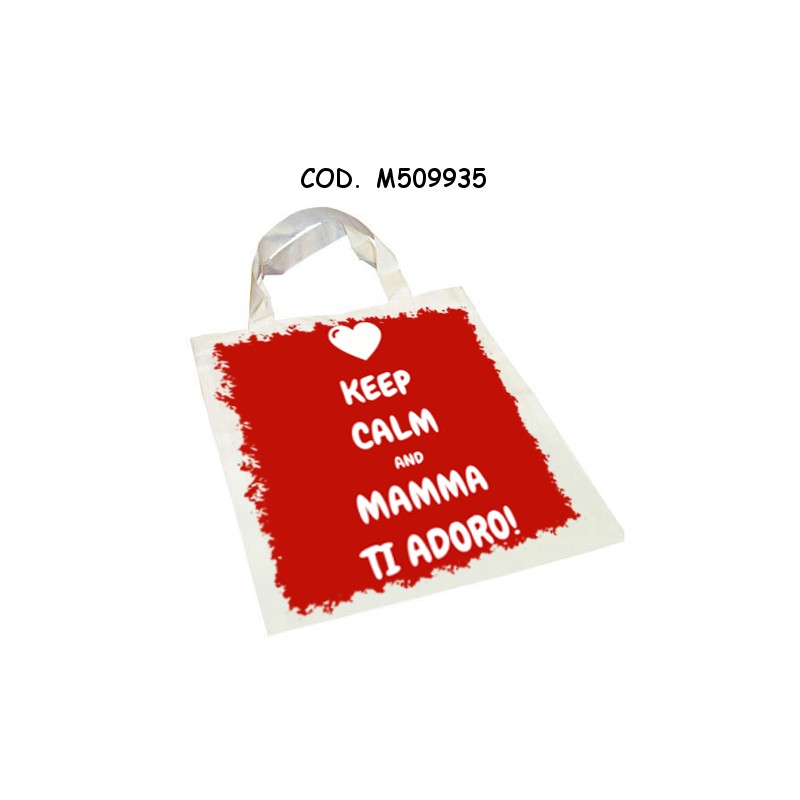 Borse spesa keep calm and mamma ti adoro