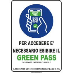 Cartello plastificato in pvc formato a4 con stampa per accedere e' necessario esibire il green pass