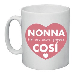 tazza in ceramica nonna hai un cuore grande così