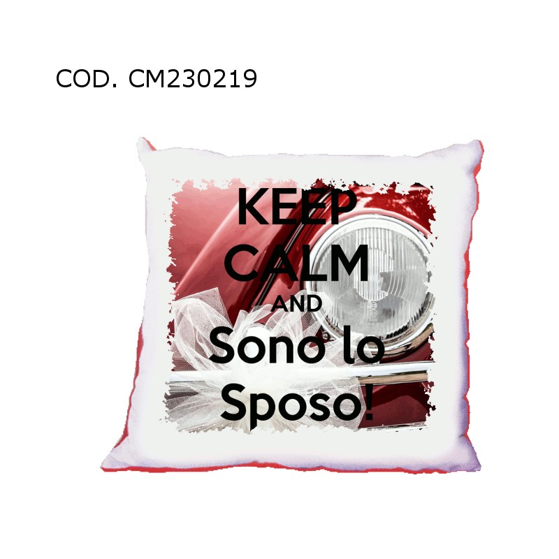 Cuscini matrimonio ( keep calm and sono la sposo)