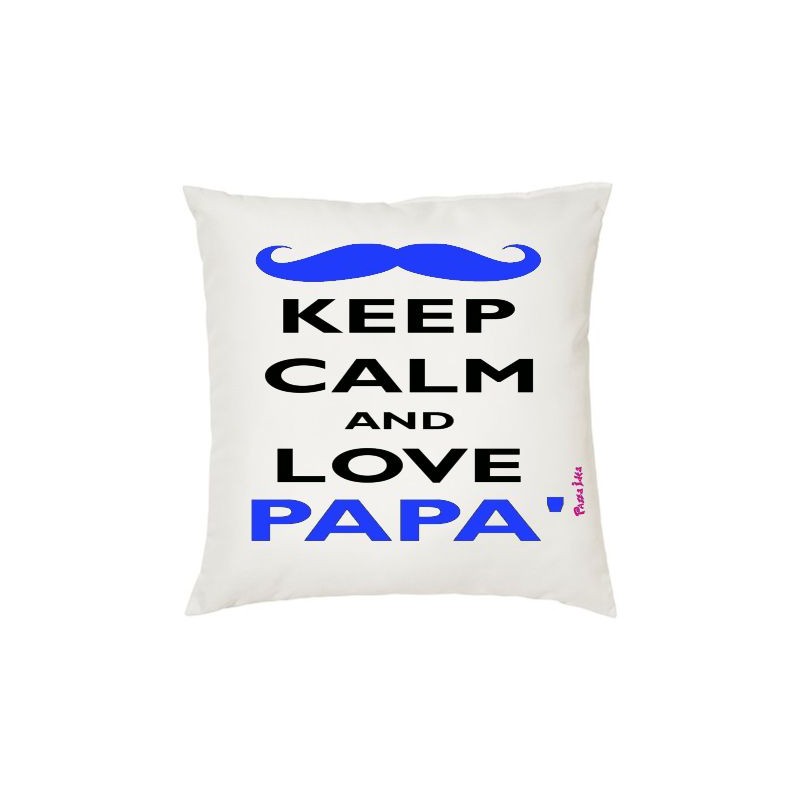 cuscino 40x40 keep calm and love papà