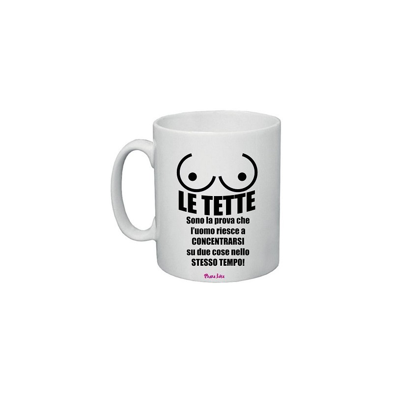 tazza in ceramica uomo con scritta simpatica tette