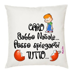 Cuscino in poliestere con frase: caro babbo natale.. posso spiegarti tutto..M 40x40