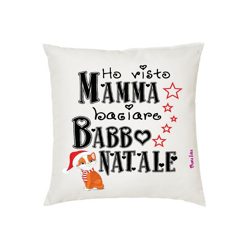 Cuscino in poliestere con frase: ho visto mamma baciare babbo natale.M 40X40