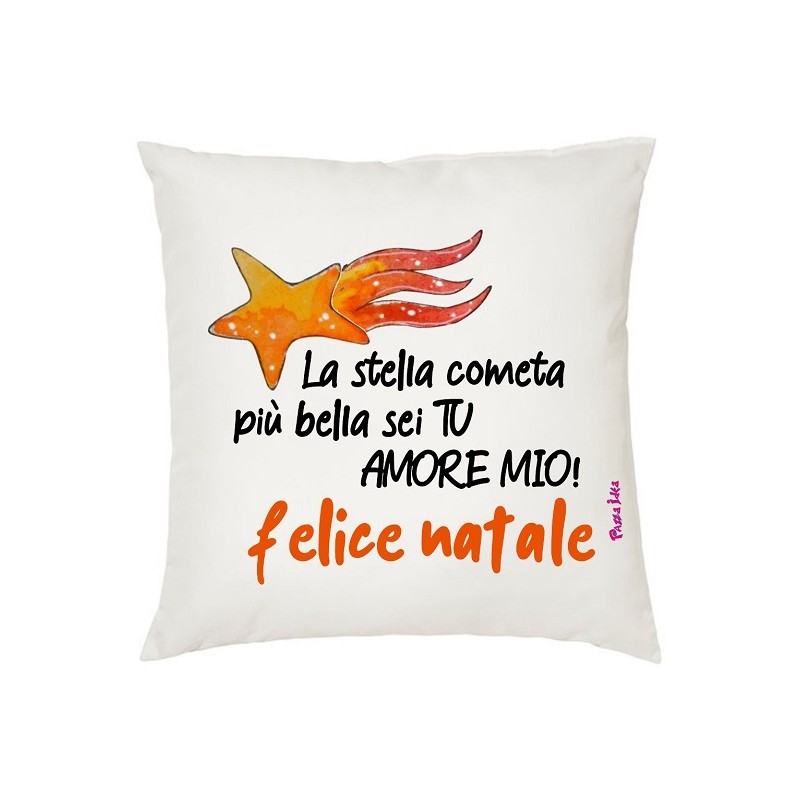 Cuscino poliestere con frase: la stella cometa piu' bella sei tu amore mio.M 40x40