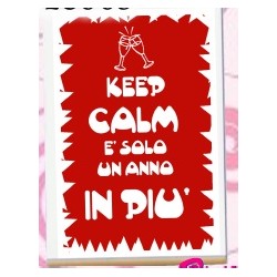 Locandina compleanno 23x35cm Keep calm è solo un anno in pù