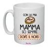 tazza festa della mamma i ceramica 8x10 cm  con stampa con la mia mamma so sempre dov'e ilo nord