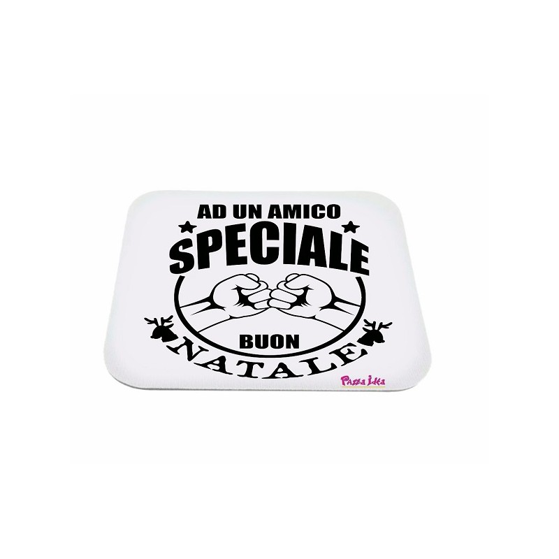 Mouse pad con frase: ad un amico speciale, M 18x20