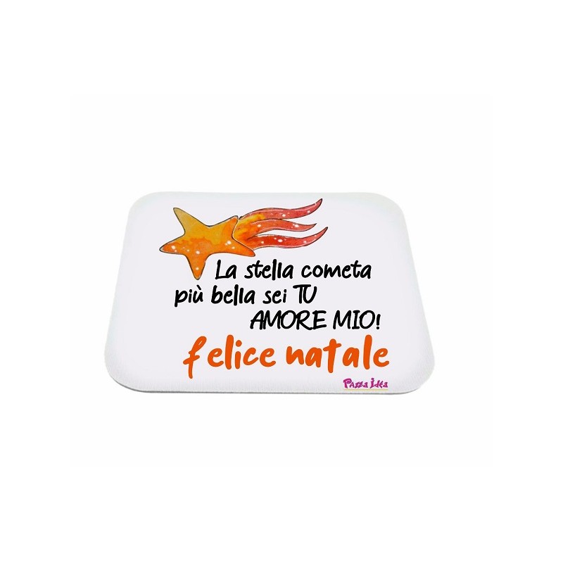 Mouse pad con frase: amore mio felice natale. M 18x20cm