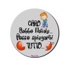 Mouse pad con frase: caro babbo natale.. D 20cm