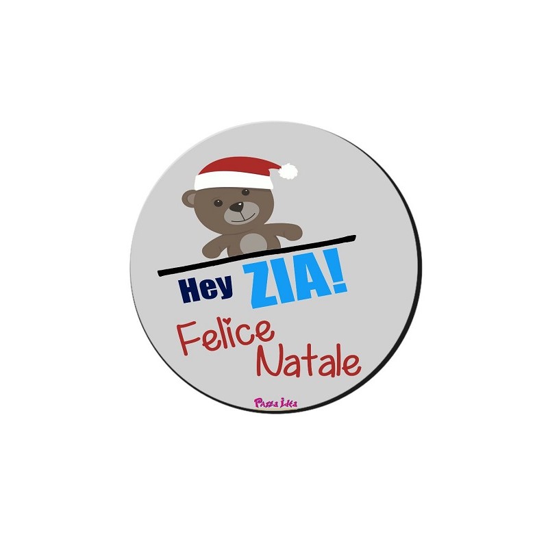 Mouse pad con frase: Hey zia felice nataleD 20