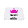 Mousepad "Madre di un principe"