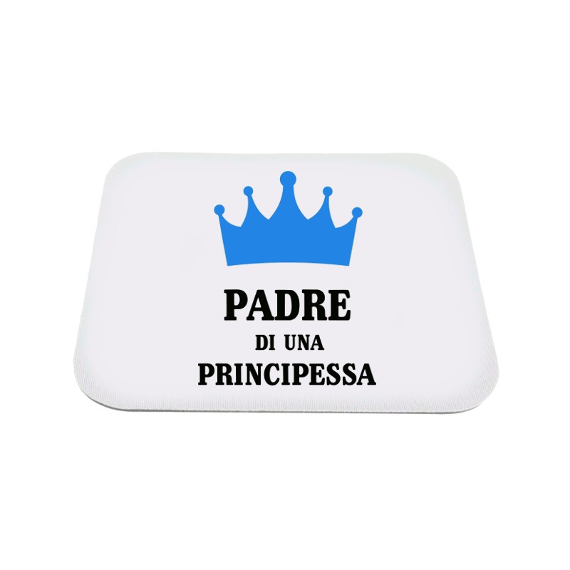 Mousepad "Padre di una principessa"