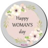 Mousepad rotondo con stampa happy woman's day festa della donna