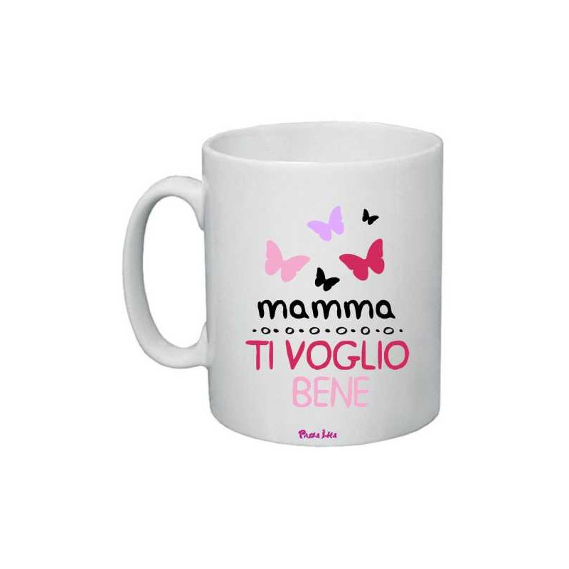 Tazza in ceramica cm 8x10 pazza idea con stampa mamma ti voglio bene