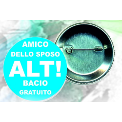 Spille personalizzate ( AMICO DELLO SPOSO ALT BACIO TUTTIi)