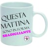 Tazza mug in ceramica cm 8x10 ( questa mattina sono in forma )