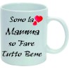 Tazza mug in ceramica cm 8x10 sono la mamma so fare tutto bene