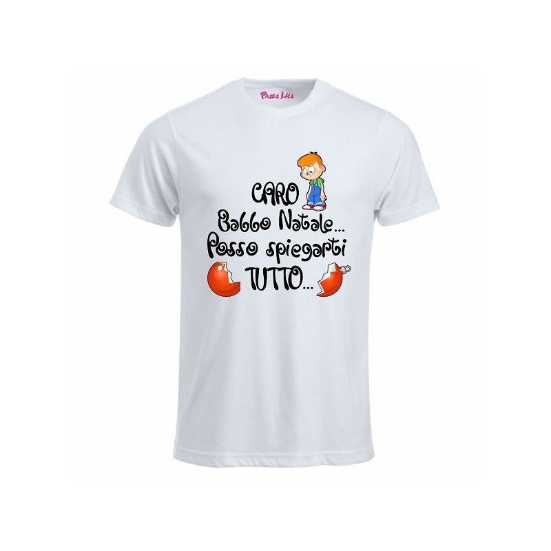 T- shirt in poliestere con frase: caro babbo natale.. posso spiegarti tutto..