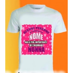 T-shirt bianca in poliestere Alcune persone mi chiamano per nome ma le più importanti mi chiamano nonna