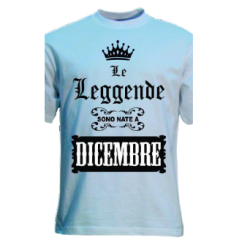 t-shirt con frase LE LEGGENDE SONO NATE IN DICEMBRE.. taglie assortite S-M-L-XL-XXL