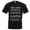 t-shirt cotone  scritta non sono perfetta 1979