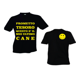 t-shirt frase spiritosa . prometto tesoro... taglie assortite S-M-L-XL-XXL Fronte e retro