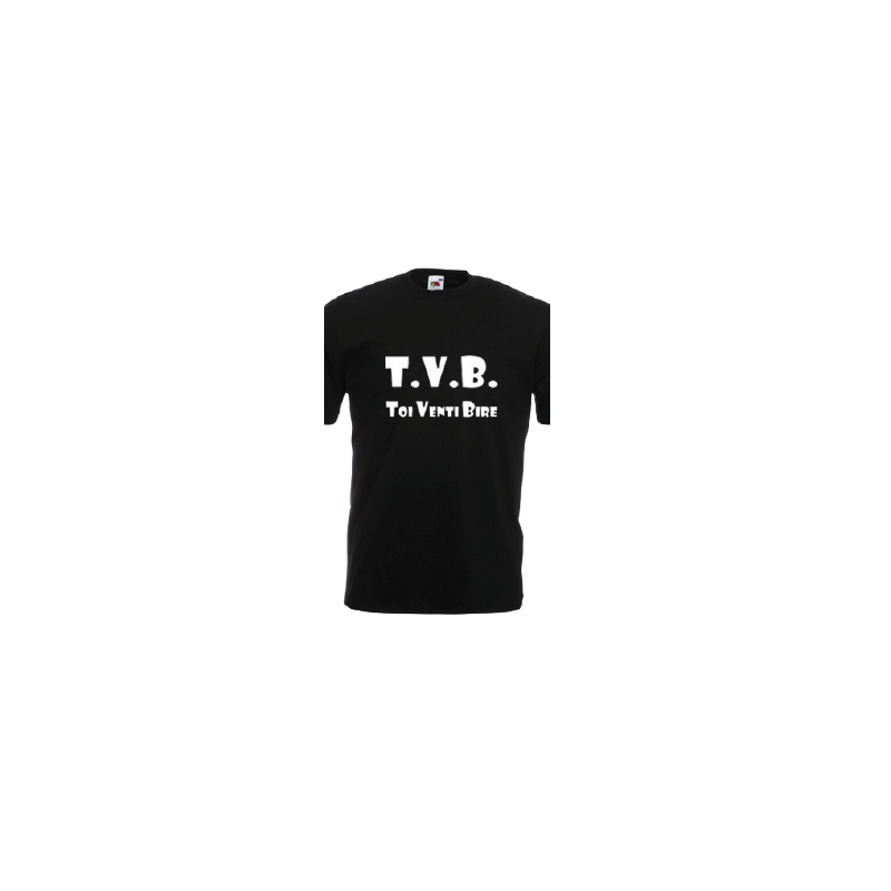 t-shirt frase spiritosa . t.v.b. taglie assortite S-M-L-XL-XXL