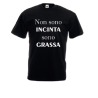 t-shirt frase spiritosa .non sono incinta sono grassa. taglie assortite S-M-L-XL-XXL