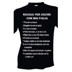 t-shirt frase spiritosa .regole per uscire con mia figlia. taglie assortite S-M-L-XL-XXL