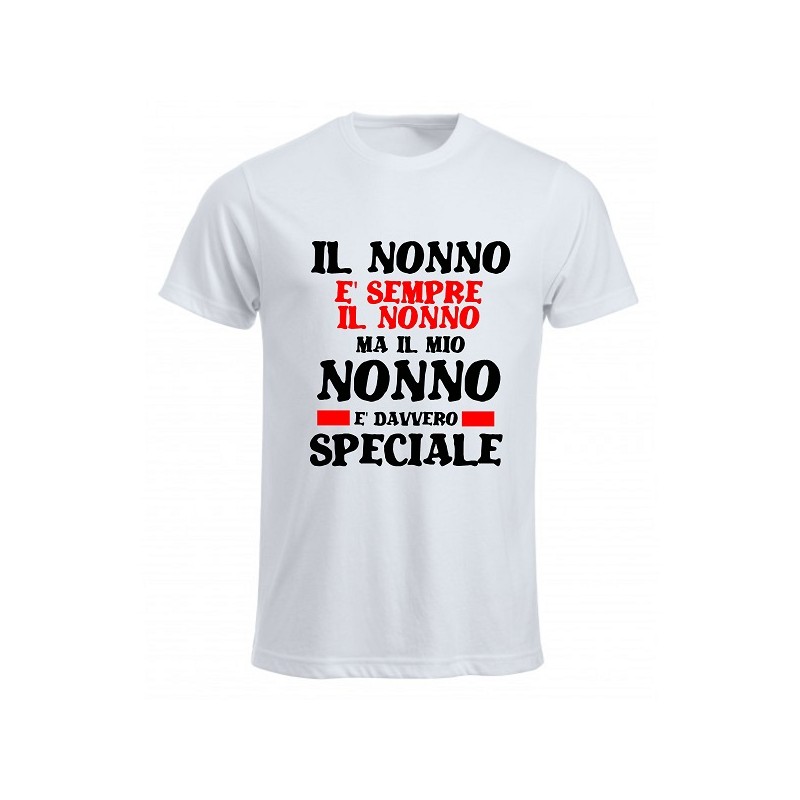 t-shirt girocollo il nonno è sempre il nonno ma il mio nonno è davvero speciale