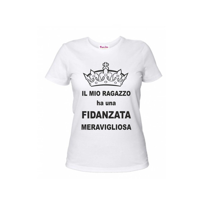 T-shirt in cotone IL MIO RAGAZZO HA UNA FIDANZATA MERAVIGLIOSA taglia unica