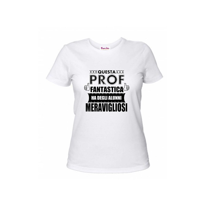 T-Shirt insegnanti con frase simpatica Prof Fantastica