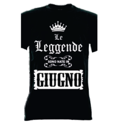 t-shirt m/c frase spiritosa .Le leggende sono nate a giugno. TAGLIE ASSORTITE S-M-L-XL-XXL