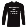 t-shirt manica lunga scritta non perdo mai